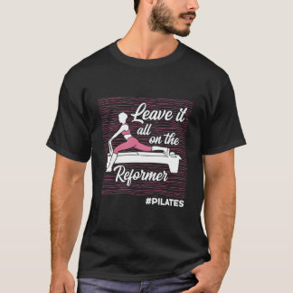Pilates-Zitate Workout-Übung Fitness Yoga T-Shirt