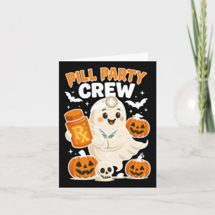 Pill Party Crew Apotheken Tech Ghost Nurse Kürbis  Karte
