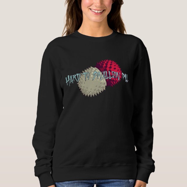 Pille schwer zu schlucken sweatshirt (Vorderseite)