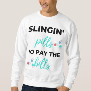 Pillen von Slingin zur Bezahlung der Rechnungen 2 Sweatshirt
