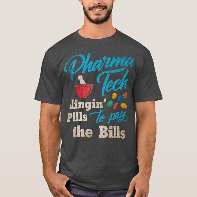 Pillen zum Bezahlen der Rechnungen Apotheke Tech T-Shirt (Vorderseite)