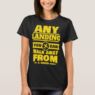 Pilot & Co Pilot Gute Landung von Luftfahrzeugen T-Shirt