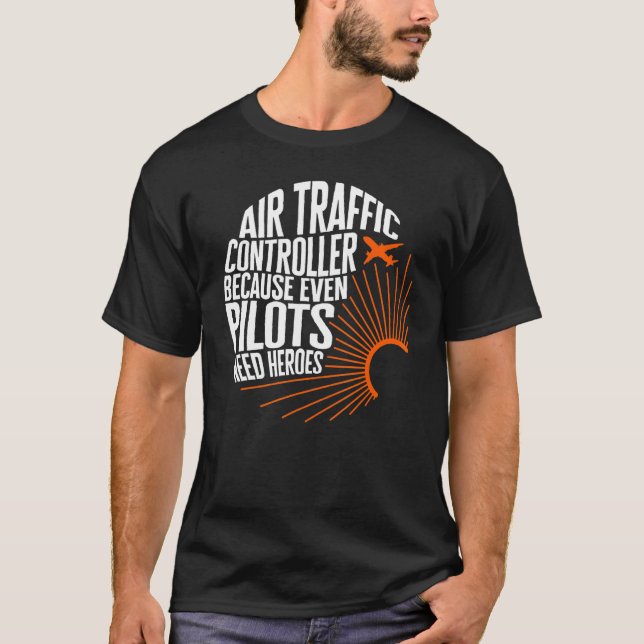 Pilot Flugverkehrsleiter Selbst Piloten brauchen H T-Shirt (Vorderseite)