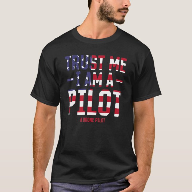 Pilotprogramm für Funny Drone - Vertrauen Sie mir, T-Shirt (Vorderseite)
