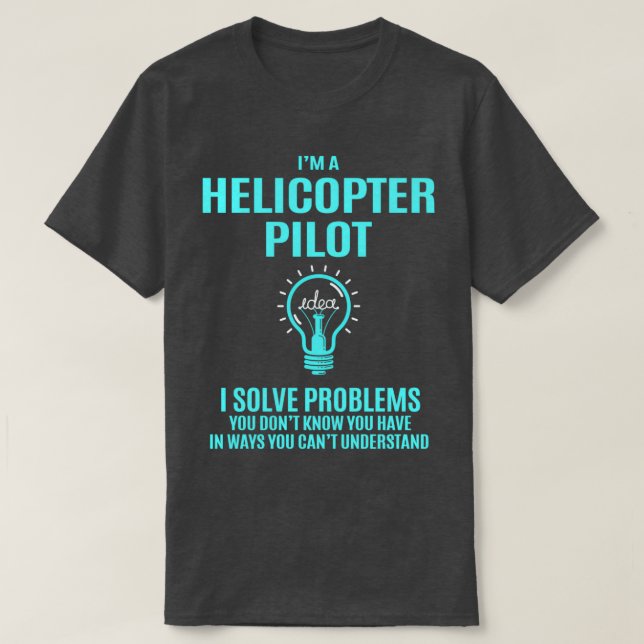 Pilotprogramm für Hubschrauber I - Probleme lösen T-Shirt (Design vorne)