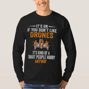Pilotprogramm für intelligente Menschen mit Drohne T-Shirt