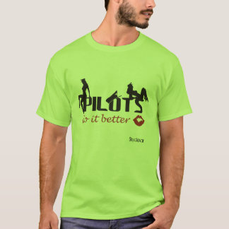 Pilots von it better T-Shirt