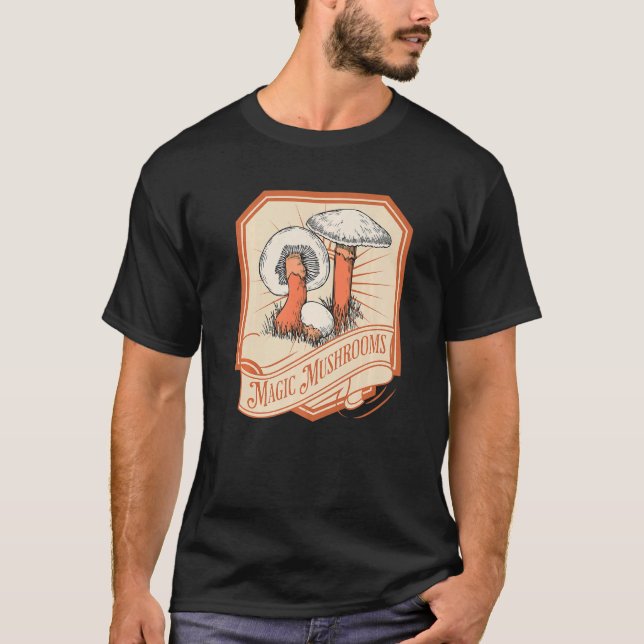 Pilze machen mich freundlich T-Shirt (Vorderseite)