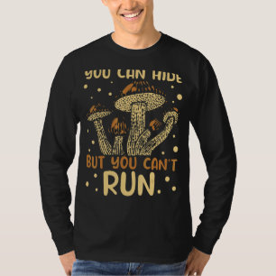 Pilzjäger, den man verstecken kann, aber nicht lau T-Shirt