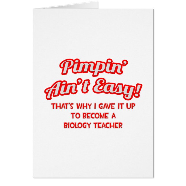 Pimpin' Ain't Easy .. Biologielehrer (Vorne)