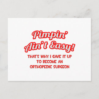 Pimpin' Ain't Easy .. Orthopädie Postkarte