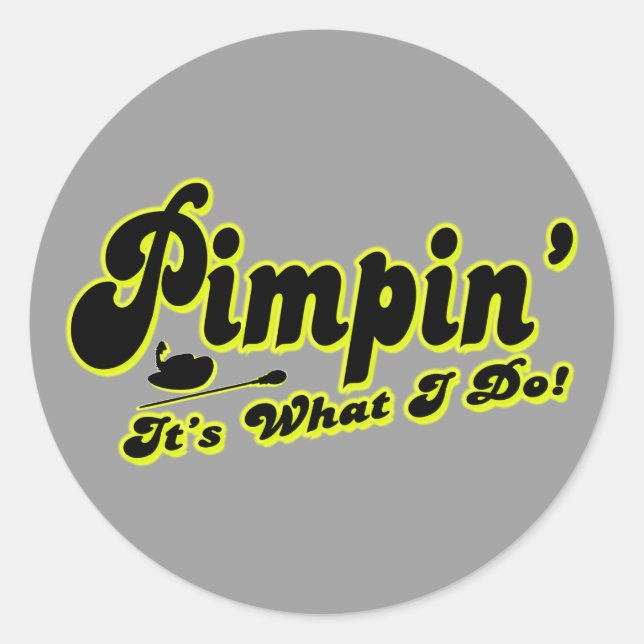 Pimpin-Aufkleber Runder Aufkleber (Vorderseite)