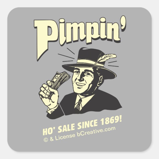 Pimpin' Ho Sale Seit 1869! Quadratischer Aufkleber (Vorderseite)