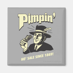Pimpin' Magnet