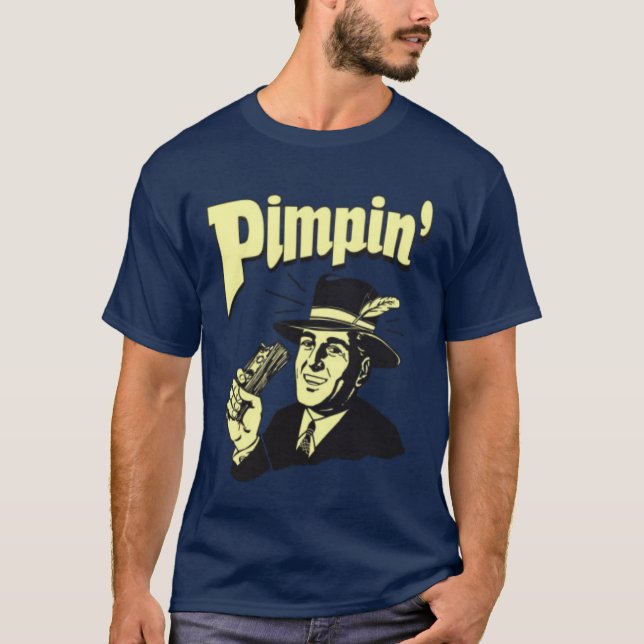 Pimpin T-Shirt (Vorderseite)