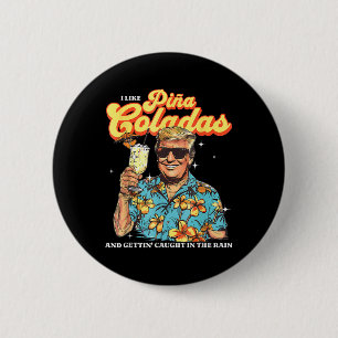 Pina Coladas Donald Trump Sommerurlaub Hawaii B Button