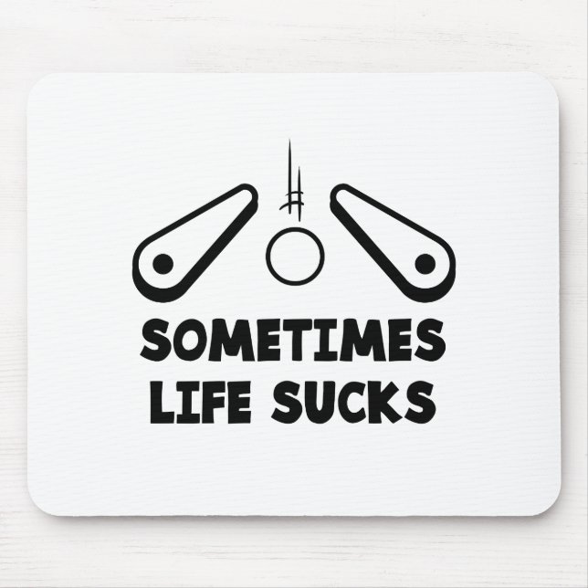 Pinball Life Sind zum Kotzen schwarzen Text Mousepad (Vorne)