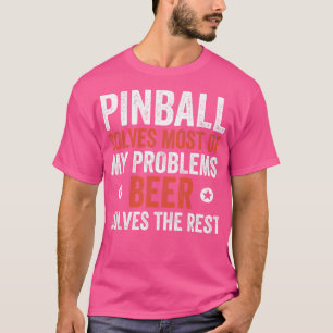 Pinball löst die Hälfte meiner Arkade mit Problemm T-Shirt