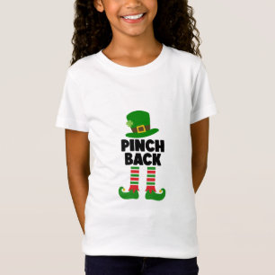Pinch Back - Funny St. Patrick's Day T-Shirt
