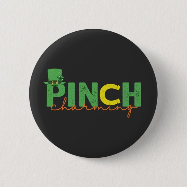 Pinch CHarm Funny St Patrick's Day Irish Gift Button (Vorderseite)