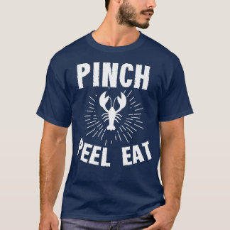 Pinch Funny Pinch Peel Eat Männer und Frauen T-Shirt