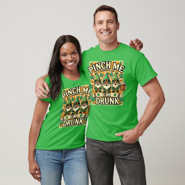 Pinch Me Ich bin Betrunken St Patricks Day Gnomes  T-Shirt (Unisex)
