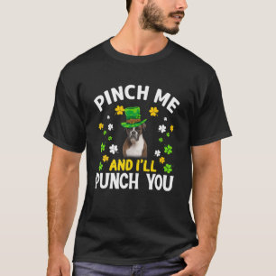 Pinch Mich, ich sage dir Boxer St Patricks Day T-Shirt