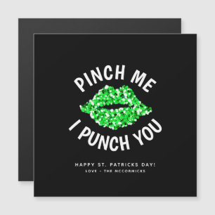 Pinch mich und ich punch dir Funny St Patricks Day Magnetkarte