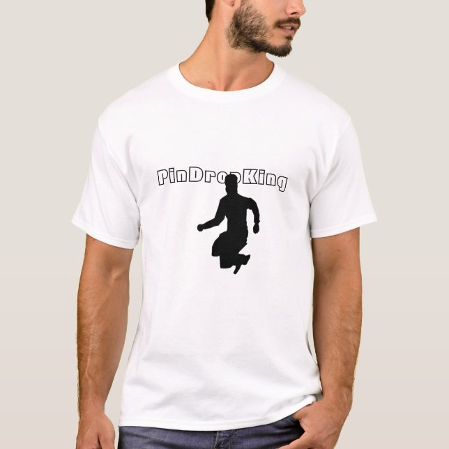 PinDropking T-Shirt (Vorderseite)