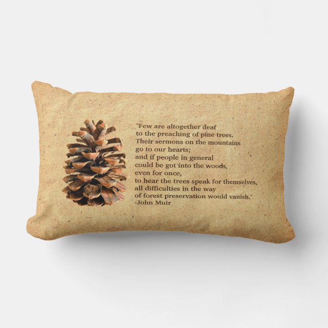 Pine Cone und John Muir Zitat Lendenkissen (Vorderseite)
