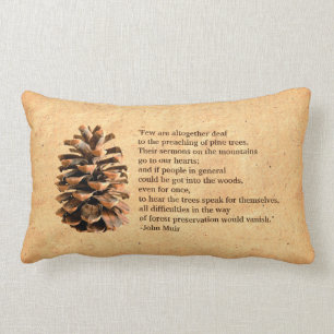 Pine Cone und John Muir Zitat Lendenkissen