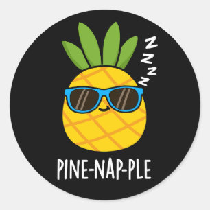 Pine-Nickerchen Funny Fruit Ananas Pun Dark BG Runder Aufkleber