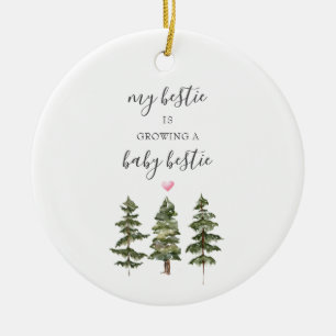 Pine Trees Schwangerschaftsgeschenk für Bestie New Keramik Ornament