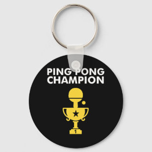 Ping Pong Champion für Tischtennis Champions Schlüsselanhänger