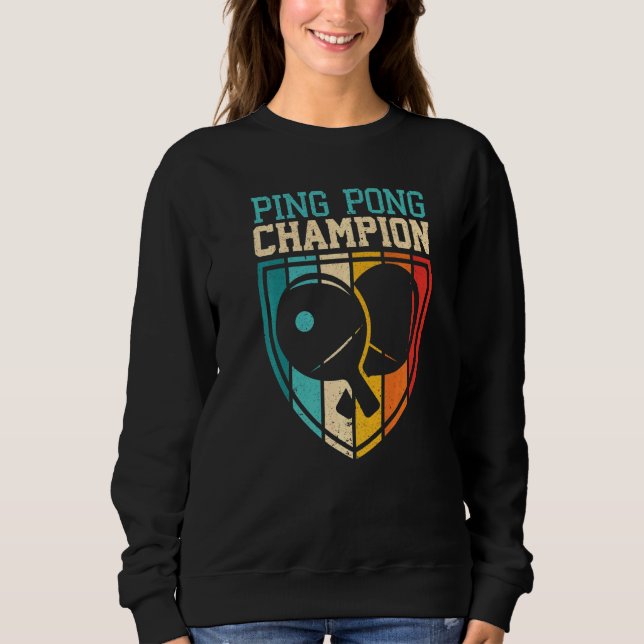 Ping Pong Champion Table Tennis Ping Pong Sweatshirt (Vorderseite)