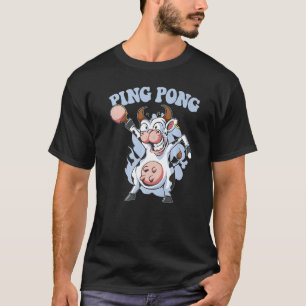 Ping Pong Dabbing Kuh Outfit Tabletennis Animal Ta T-Shirt