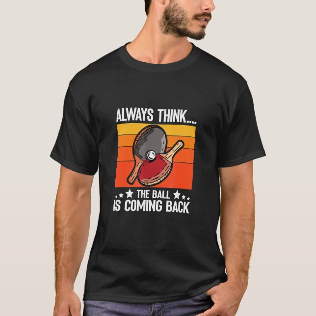 Ping Pong immer denken, der Ball kommt zurück Tab T-Shirt (Vorderseite)