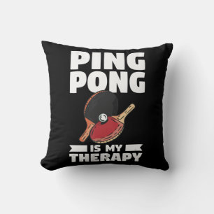 Ping Pong ist mein therapeutisches Tischtennis Kissen