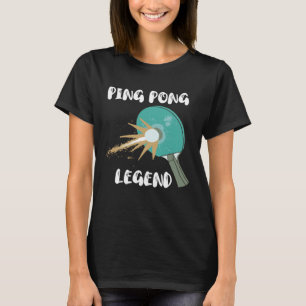 Ping Pong Legend Tischtennis Pickleball Paddlebal T-Shirt