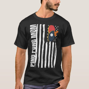 Ping Pong Mama American Flag Tischtennis Mutter T-Shirt