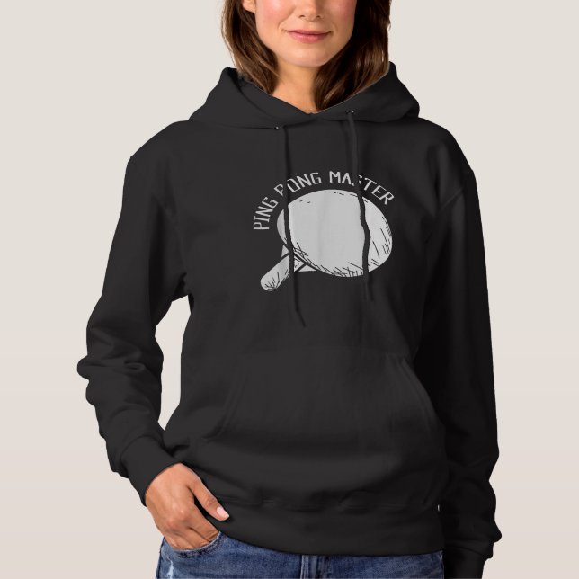Ping Pong Master Funny Sprichwort Tischtennis Hoodie (Vorderseite)