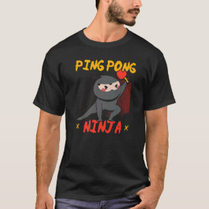 Ping Pong Ninja Tischtennis Paddle Sport T-Shirt