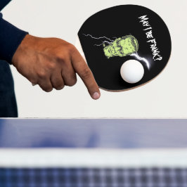 Ping Pong Paddle, darf ich Frank sein, Frankenstei Tischtennis Schläger