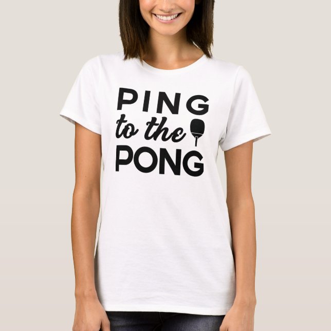 Ping Pong - Ping to Pong T-Shirt (Vorderseite)