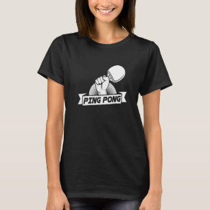 Ping Pong Racket Paddle Ball Game Table Tennis Pla T-Shirt
