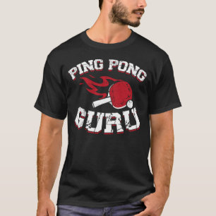 Ping Pong Tischtennis Ping Pong Guru Paddle T-Shirt