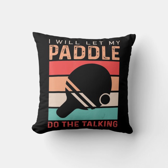 Ping Pong werde ich mein Paddel Gelassen, um das G Kissen (Vorderseite)