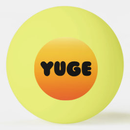 PING PONG YUGE ! BALLE DE PING-PONG