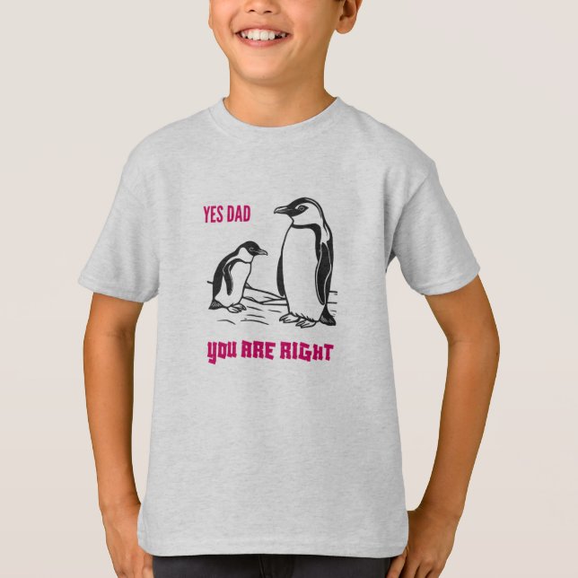 Pingouin T-shirt Apprentissage : "Oui Papa, tu as  (Devant)
