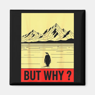 Pinguin, aber warum in Richtung Berge Magnet